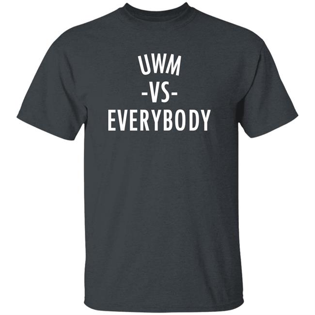 University of Wisconsin Milwaukee Uwm Vs Everybody Shirt Dillon Tatum