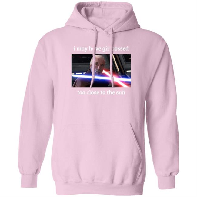 The World’S Leading Dooku Apologist I May Have Girlbossed Too Close To The Sun Shirt Shane Mcmahon The World’S Leading Dooku Apologist Shane Mcmahon I May Have Girlbossed Too Close To The Sun Shirt