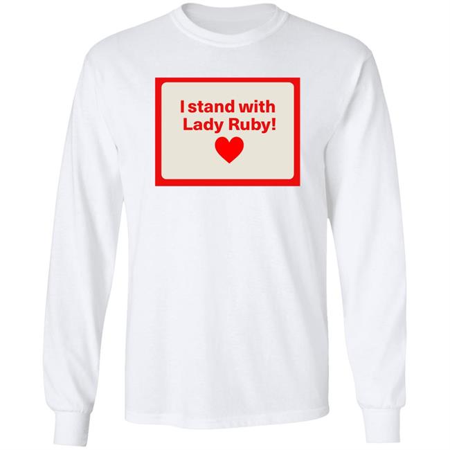 I Stand With Lady Ruby Shirt Shaye Freeman Moss
