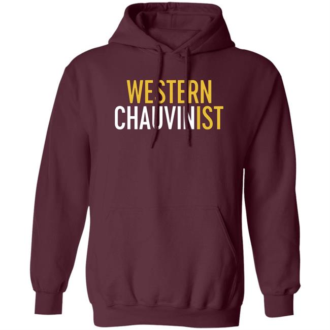 Western Chauvinist Shirt Tim Wise