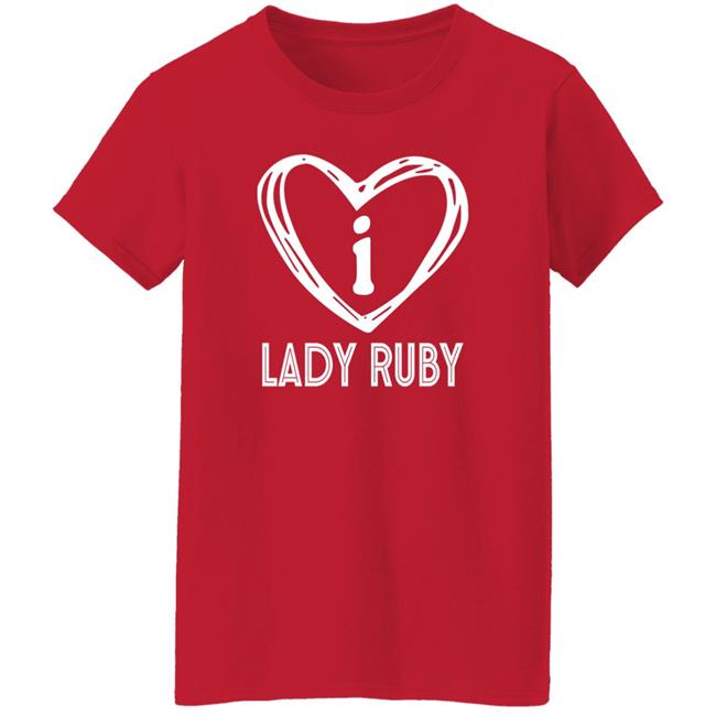 Ruby Freeman Testimony I Love Lady Ruby Shirt