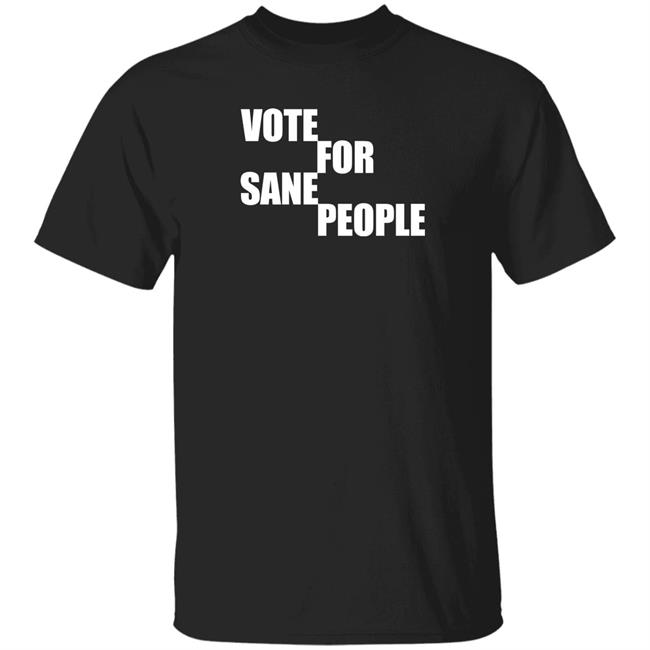 Wearing It Well Store Vote For Sane People Shirt