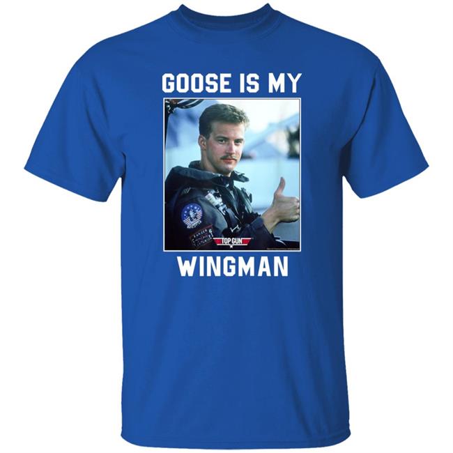Goose Is My Wingman Shirt Top Gun Professional Wingman Goose Photo Shirt