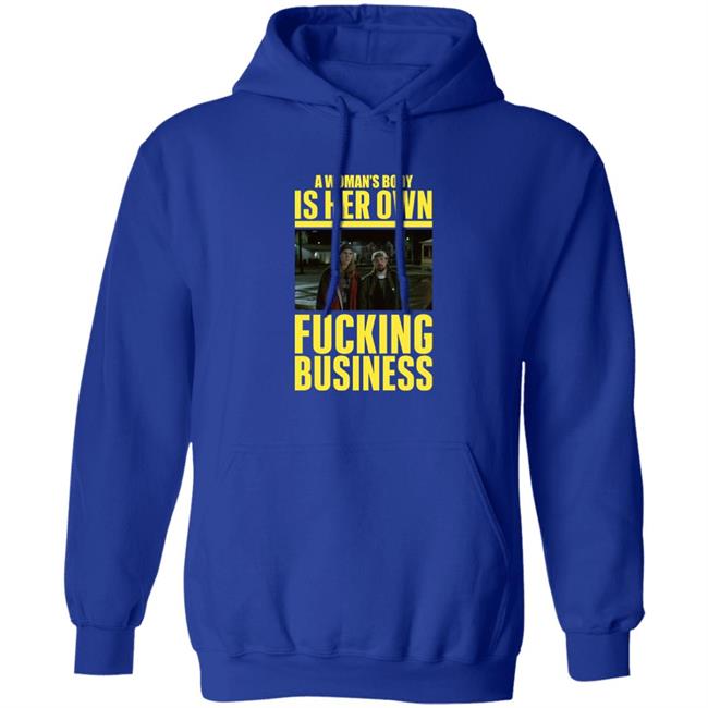 Kevinsmith A Woman's Body Is Her Own Fucking Business Shirt