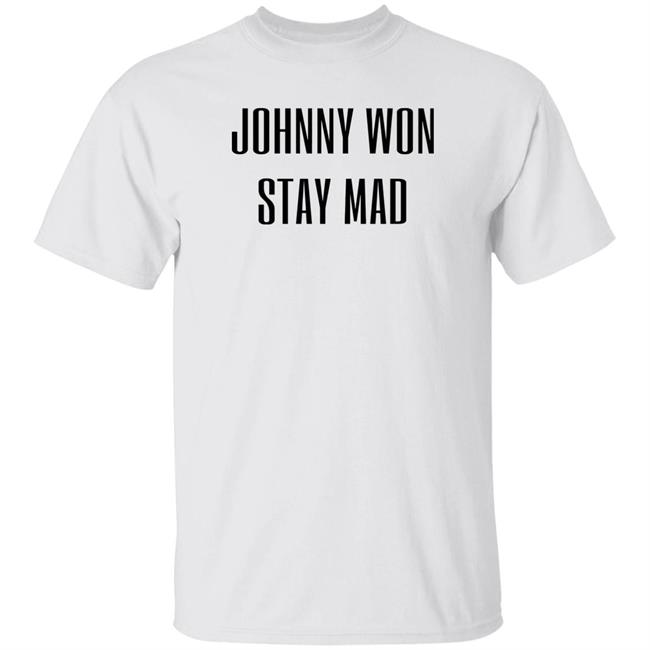 Brooke Johnny Depp Won Stay Mad Shirt Depplyhaiiows Johnny Won Stay Mad Shirt Johnny Won Stay Mad Shirt Brooke Johnny Depp Won Stay Mad Shirt Depplyhaiiows