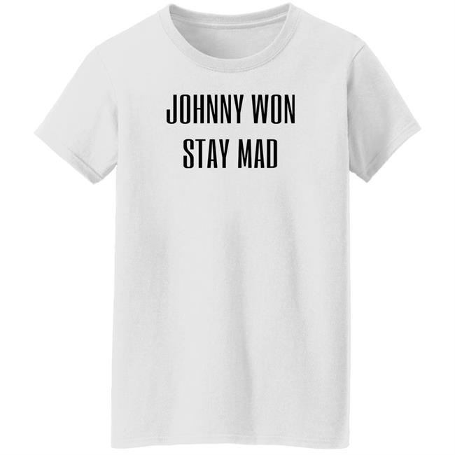 Johnny Won Stay Mad Shirt Brooke Johnny Depp Won Stay Mad Shirt Depplyhaiiows