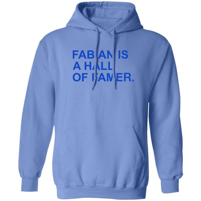 Obvious Shirts Store Fabian Is A Hall Of Famer Shirt Fabian Is A Hall Of Famer Shirt Obvious Shirts Store