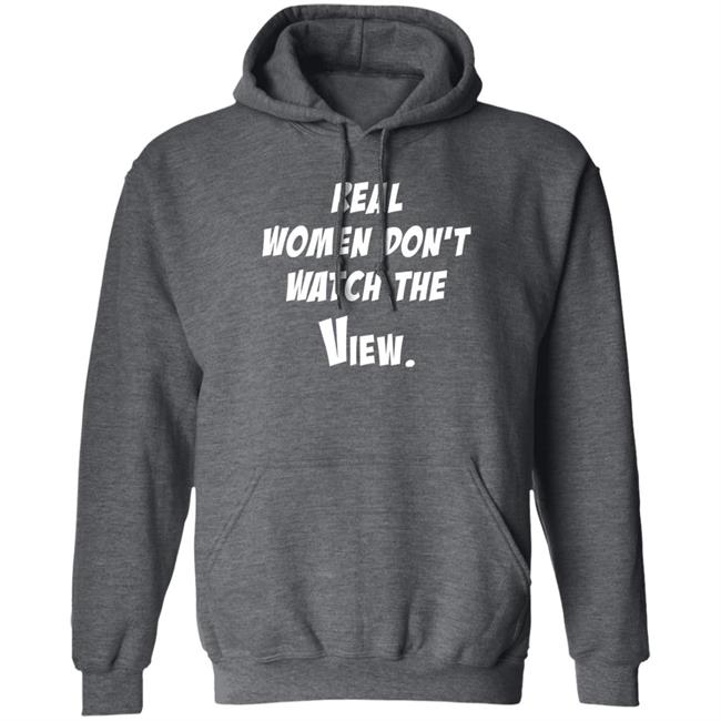Helen Henning Real Women Don't Watch The View Shirt Real Women Don't Watch The View Shirt Helen Henning