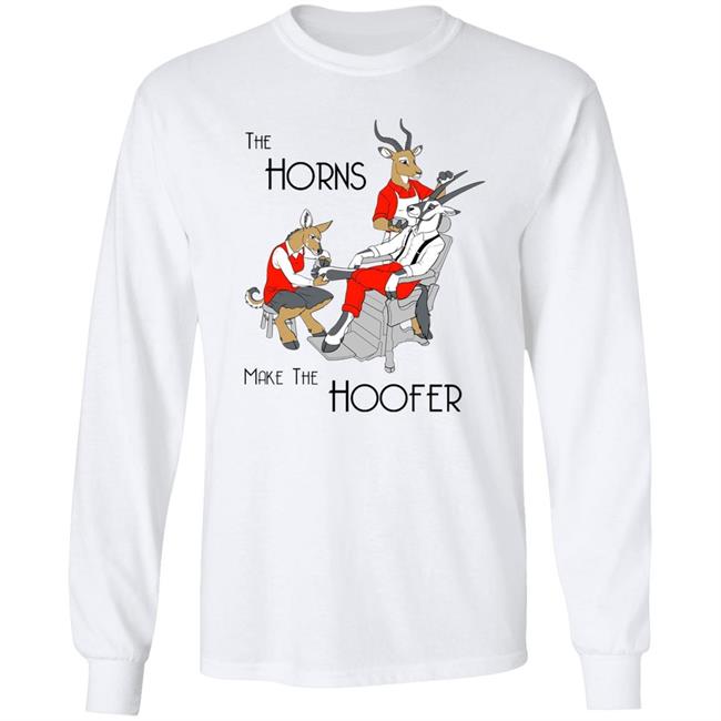 The Horns Make The Hoofer Shirt Projgrnflds Projgrnflds The Horns Make The Hoofer Shirt
