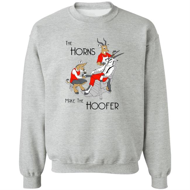 The Horns Make The Hoofer Shirt Projgrnflds Projgrnflds The Horns Make The Hoofer Shirt