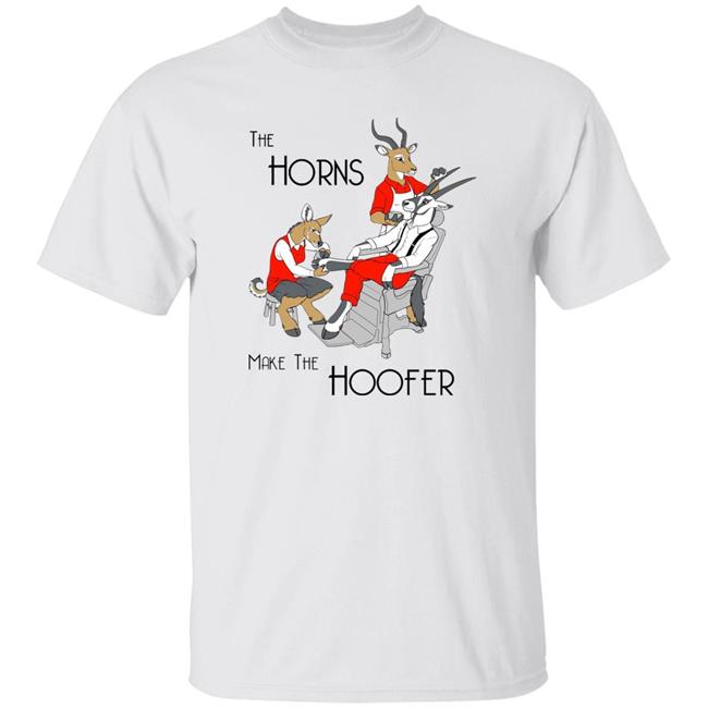 The Horns Make The Hoofer Shirt Projgrnflds Projgrnflds The Horns Make The Hoofer Shirt