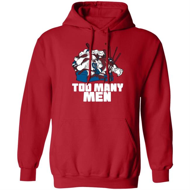 Too Many Men Shirt Everything Hockey Merch GoAvsGo Stanley Cup Champs 2022