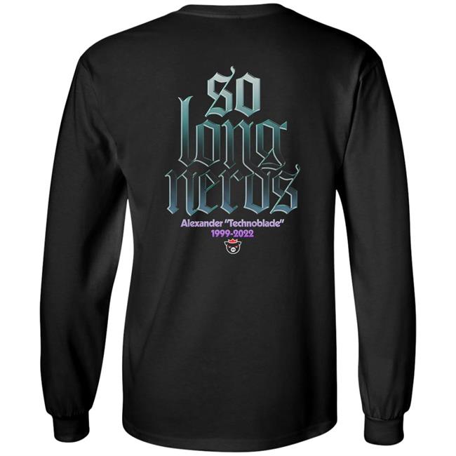 Alexander Technoblade Merch Store Technoblade So Long Nerds Shirt Technoblade So Long Nerds Shirt Alexander Technoblade Merch Store