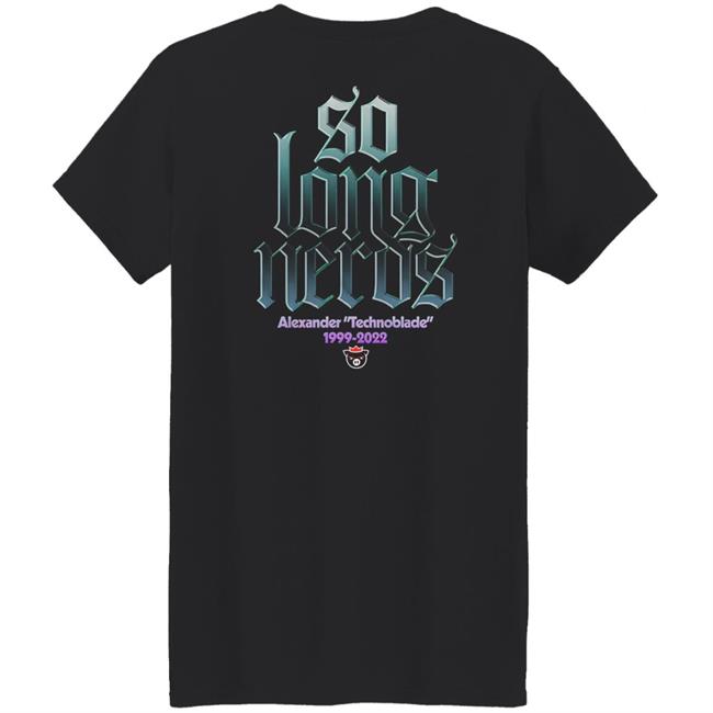 Alexander Technoblade Merch Store Technoblade So Long Nerds Shirt Technoblade So Long Nerds Shirt Alexander Technoblade Merch Store