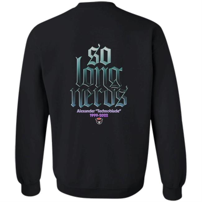 Alexander Technoblade Merch Store Technoblade So Long Nerds Shirt Alexander Technoblade Merch Store Technoblade So Long Nerds Shirt
