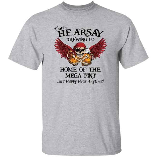 Bikerchickzx-6R Johnny Depp That's Hearsay Brewing Co Home Of The Mega Pint Isn't Happy Hour Anytime Shirt Bikerchickzx-6R Johnny Depp That's Hearsay Brewing Co Home Of The Mega Pint Isn't Happy Hour Anytime Shirt