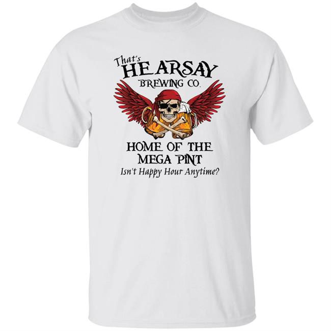 Bikerchickzx-6R Johnny Depp That's Hearsay Brewing Co Home Of The Mega Pint Isn't Happy Hour Anytime Shirt Johnny Depp Bikerchickzx-6R That's Hearsay Brewing Co Home Of The Mega Pint Isn't Happy Hour Anytime Shirt