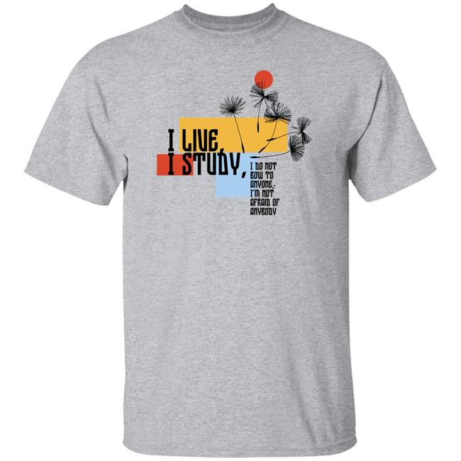 Sierra Hopkins I Live I Study Shirt I Live I Study Shirt Sierra Hopkins
