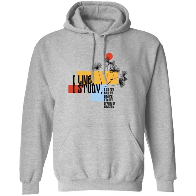 Sierra Hopkins I Live I Study Shirt I Live I Study Shirt Sierra Hopkins