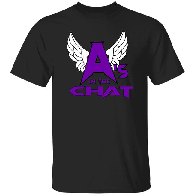 Alan Angels Prowrestlingtees A's In The Chat Shirt Prowrestlingtees A's In The Chat Shirt Alan Angels