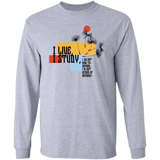 Sierra Hopkins I Live I Study Shirt Sierra Hopkins I Live I Study Shirt