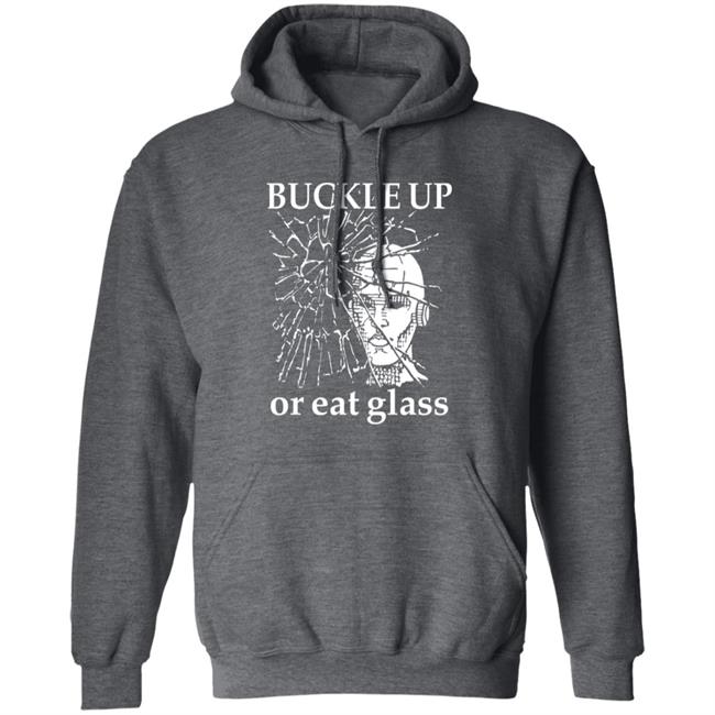 Shirts With Threatening Auras Buckle Up Or Eat Glass Shirt Shirts With Threatening Auras Buckle Up Or Eat Glass Shirt