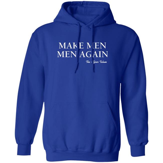 The Officer Tatum Store Make Men Men Again The Officer Tatum Shirt Lindsay Make Men Men Again The Officer Tatum Shirt Lindsay The Officer Tatum Store