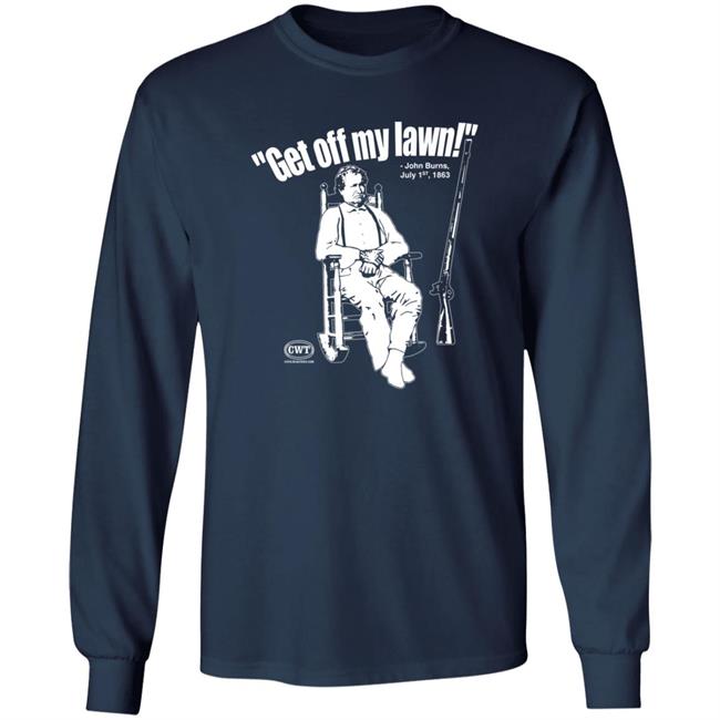 Jen Runs On Purpose Civil War Tees Merch Get Off My Lawn John Burns Shirt Civil War Tees Merch Jen Runs On Purpose Get Off My Lawn John Burns Shirt