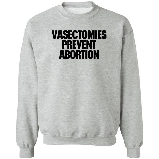 Vasectomies Prevent Abortion Shirt Roe v. Wade New York Post Roe v. Wade Vasectomies Prevent Abortion Shirt New York Post