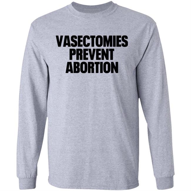 Vasectomies Prevent Abortion Shirt Roe v. Wade New York Post New York Post Roe v. Wade Vasectomies Prevent Abortion Shirt