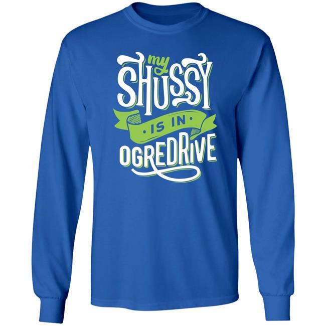 Shussy Is In Ogredrive Shirt Goodshirts Shussy Is In Ogredrive Shirt Goodshirts