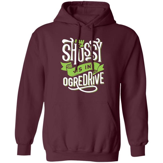Goodshirts Shussy Is In Ogredrive Shirt