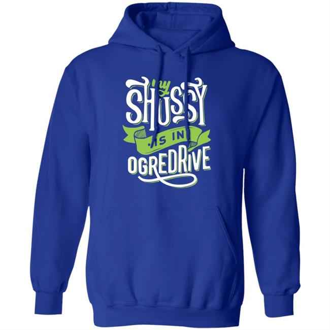 Shussy Is In Ogredrive Shirt Goodshirts Goodshirts Shussy Is In Ogredrive Shirt