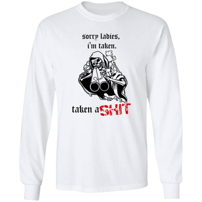 Sorry Ladies I'm Taken Badass Skeleton Taken A Shit Shirt Haunted Starbucks Merch Recovered File