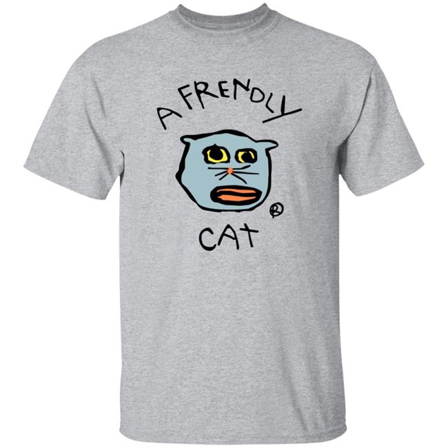 The Frendly Collection Lirik Merch Just A Frendly Cat Shirt Just A Frendly Cat Shirt The Frendly Collection Lirik Merch