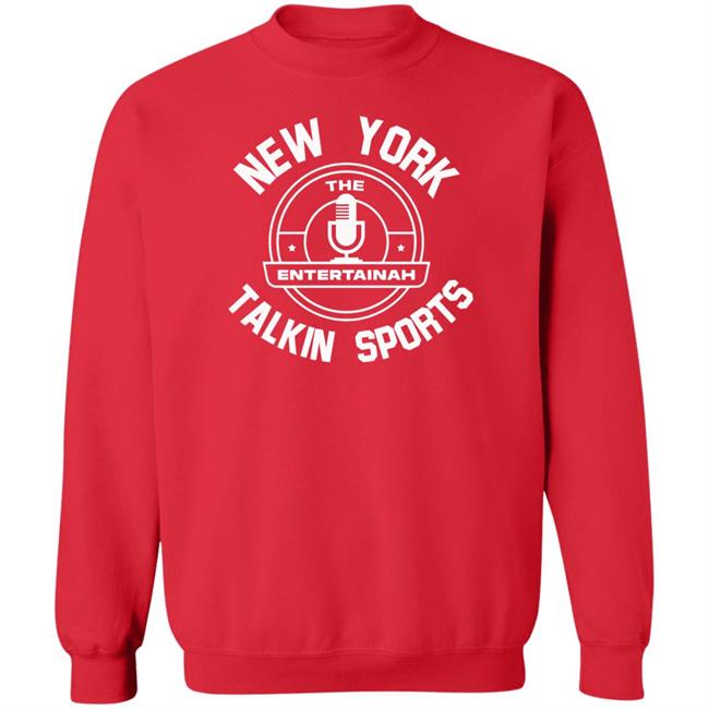 Daentertainah85 New York The Entertainah Talkin Sports Shirt New York The Entertainah Talkin Sports Shirt Daentertainah85