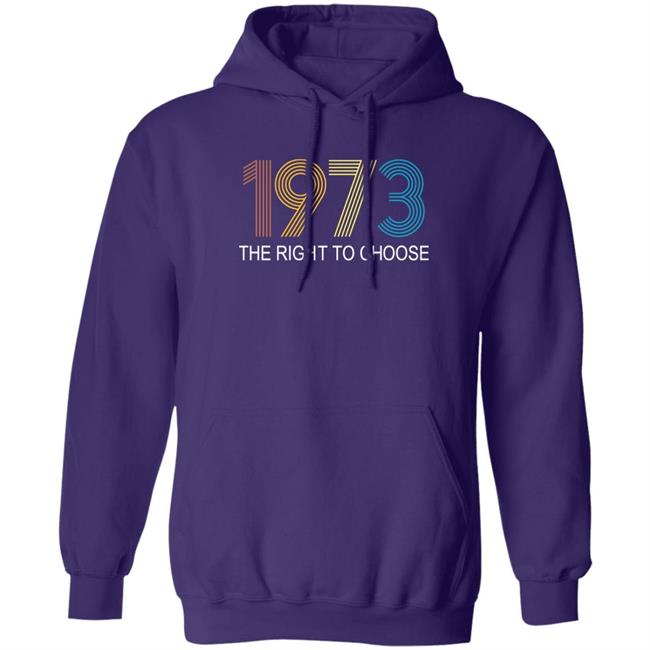 Faith Salie 1973 The Right To Choose Shirt 1973 The Right To Choose Shirt Faith Salie