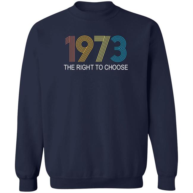 Faith Salie 1973 The Right To Choose Shirt Faith Salie 1973 The Right To Choose Shirt