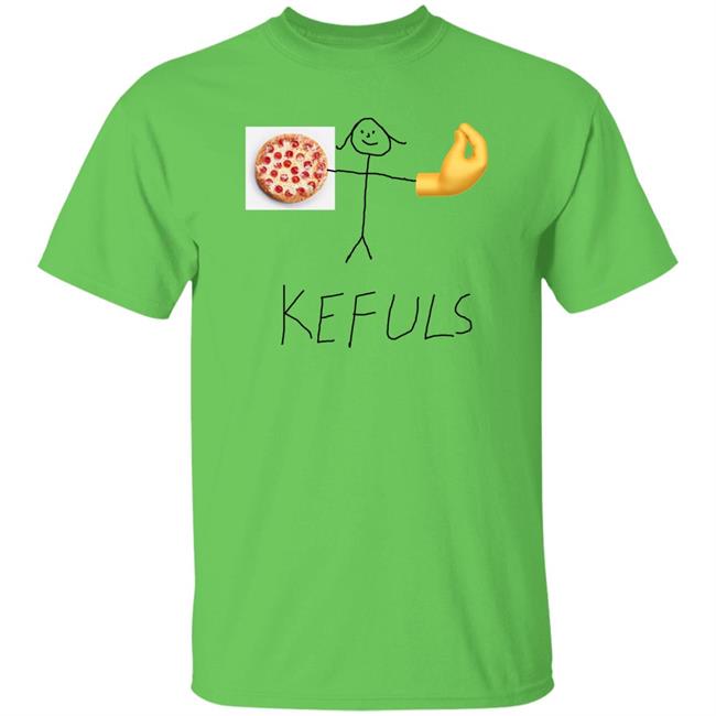 Keffalmerch Store Pizza Kefuls Shirt Kefuls Shir Keffalmerch Store Kefuls Shir Pizza Kefuls Shirt