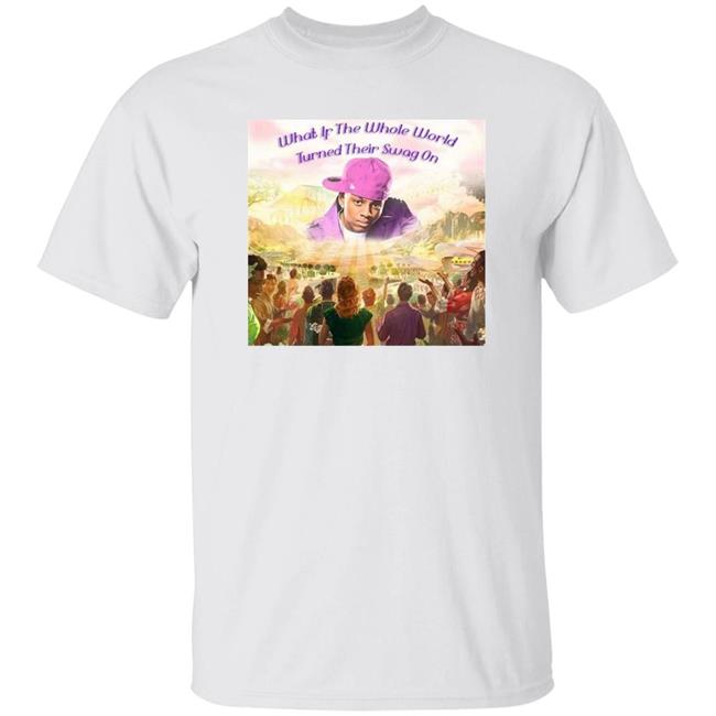 Soulja Boy Tell'em What If The Whole World Turned Their Swag On Shirt Soulja Boy Tell'em What If The Whole World Turned Their Swag On Shirt