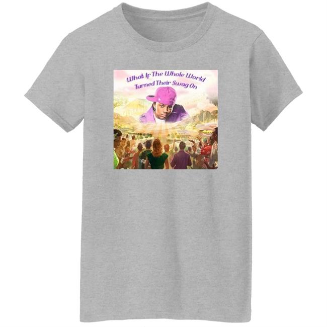 Soulja Boy Tell'em What If The Whole World Turned Their Swag On Shirt What If The Whole World Turned Their Swag On Shirt Soulja Boy Tell'em