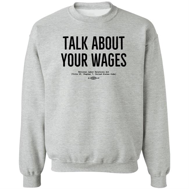 Talk About Your Wages Shirt Jorts & Jean Solidarity Superstore Solidarity Superstore Talk About Your Wages Shirt Jorts & Jean