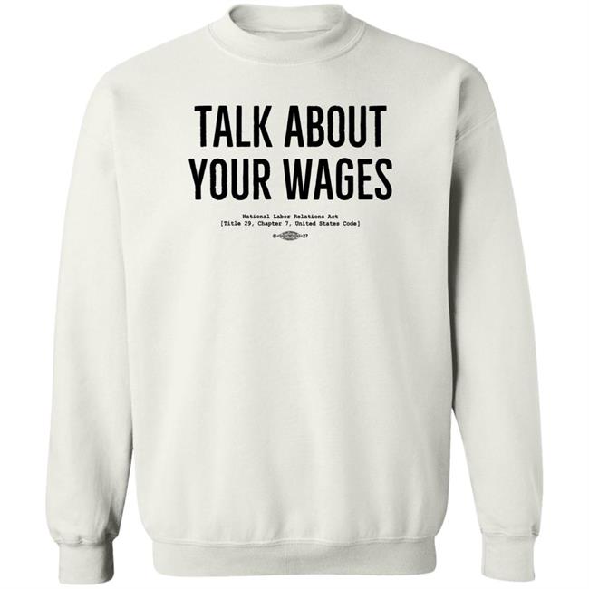 Talk About Your Wages Shirt Jorts & Jean Solidarity Superstore Jorts & Jean Solidarity Superstore Talk About Your Wages Shirt