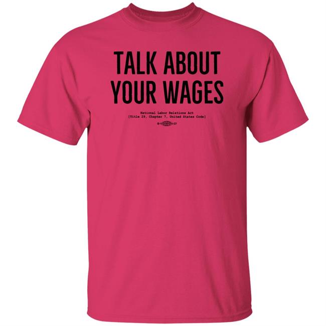 Talk About Your Wages Shirt Jorts & Jean Solidarity Superstore Solidarity Superstore Talk About Your Wages Shirt Jorts & Jean