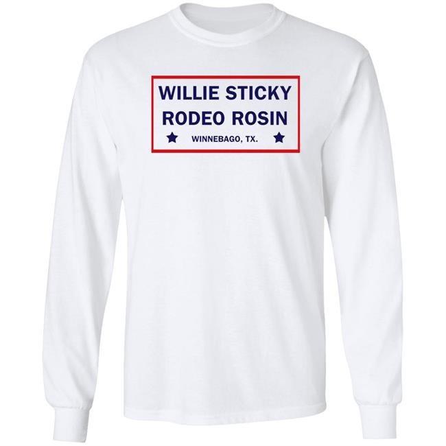 Dalebrisby Merch Dale Brisby Willie Sticky Rodeo Rosin Winnebago Shirt Willie Sticky Rodeo Rosin Winnebago Shirt Dale Brisby Dalebrisby Merch