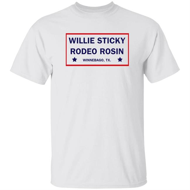 Dalebrisby Merch Dale Brisby Willie Sticky Rodeo Rosin Winnebago Shirt Willie Sticky Rodeo Rosin Winnebago Shirt Dalebrisby Merch Dale Brisby