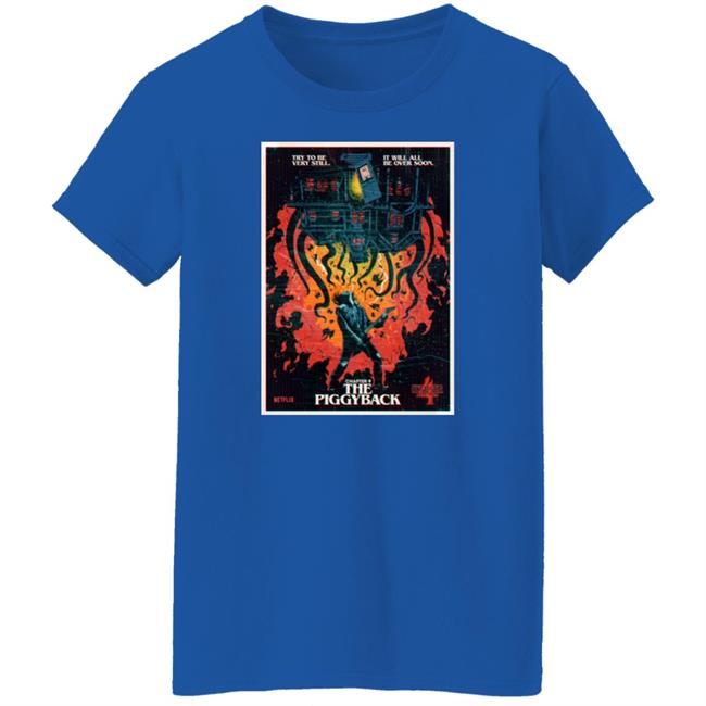 Try To Be Very Still It Will All Be Over Soon Chapter 9 The Piggyback Shirt Stranger Things Stranger Things Try To Be Very Still It Will All Be Over Soon Chapter 9 The Piggyback Shirt