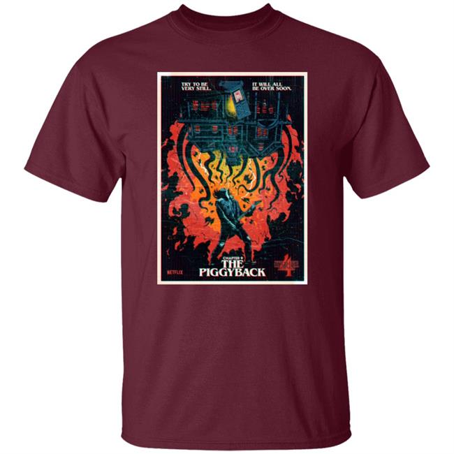 Try To Be Very Still It Will All Be Over Soon Chapter 9 The Piggyback Shirt Stranger Things Try To Be Very Still It Will All Be Over Soon Chapter 9 The Piggyback Shirt Stranger Things