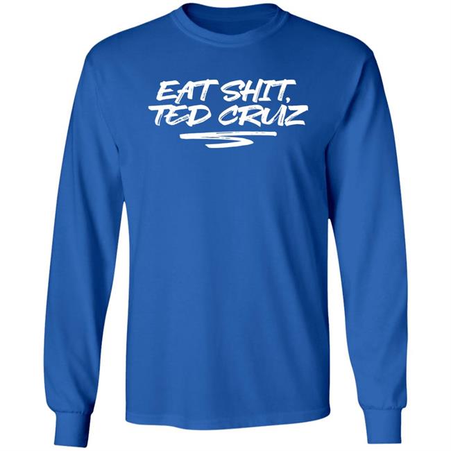 Cottonbureau Store Andrea Grimes Eat Shit Ted Cruz Shirt Andrea Grimes Eat Shit Ted Cruz Shirt Cottonbureau Store