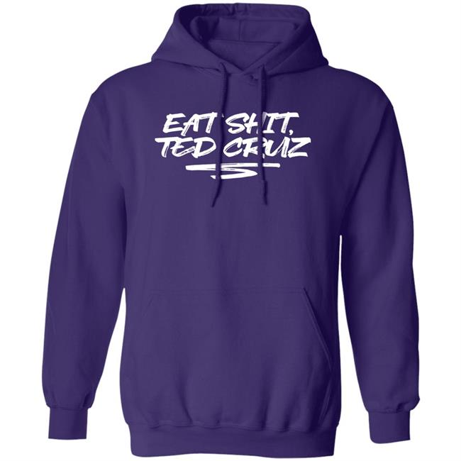 Cottonbureau Store Andrea Grimes Eat Shit Ted Cruz Shirt Andrea Grimes Cottonbureau Store Eat Shit Ted Cruz Shirt